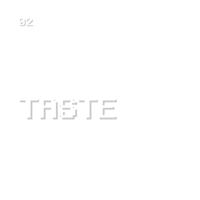 TASTE 味わい 夜にぴったりな優しい味わい。